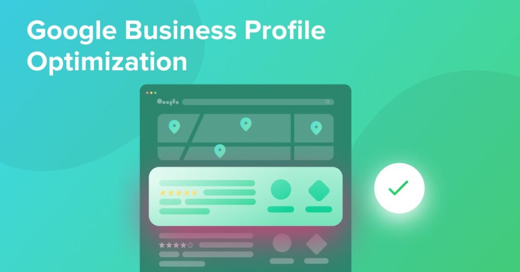 Optimizing Your Google My Business Profile.